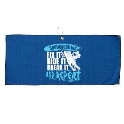 Snowmobiling Fix It Ride It Break It And Repeat Snowmobile Large Microfiber Waffle Golf Towel