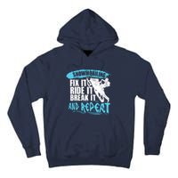 Snowmobiling Fix It Ride It Break It And Repeat Snowmobile Tall Hoodie