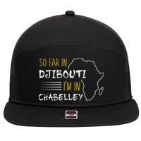 So Far In Djibouti IM In Chabelley 7 Panel Mesh Trucker Snapback Hat