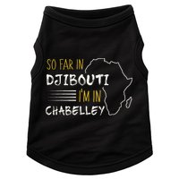 So Far In Djibouti IM In Chabelley Doggie Tank