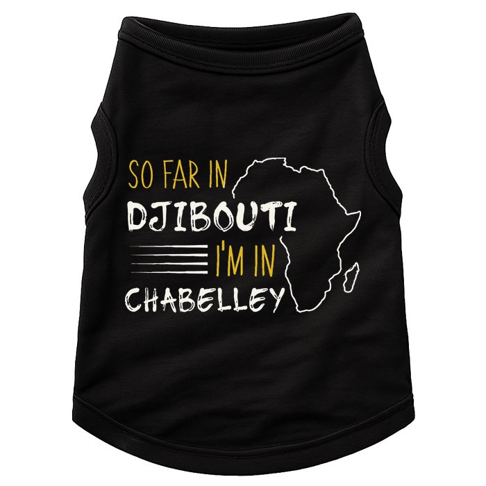 So Far In Djibouti IM In Chabelley Doggie Tank