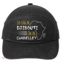 So Far In Djibouti IM In Chabelley 7-Panel Snapback Hat