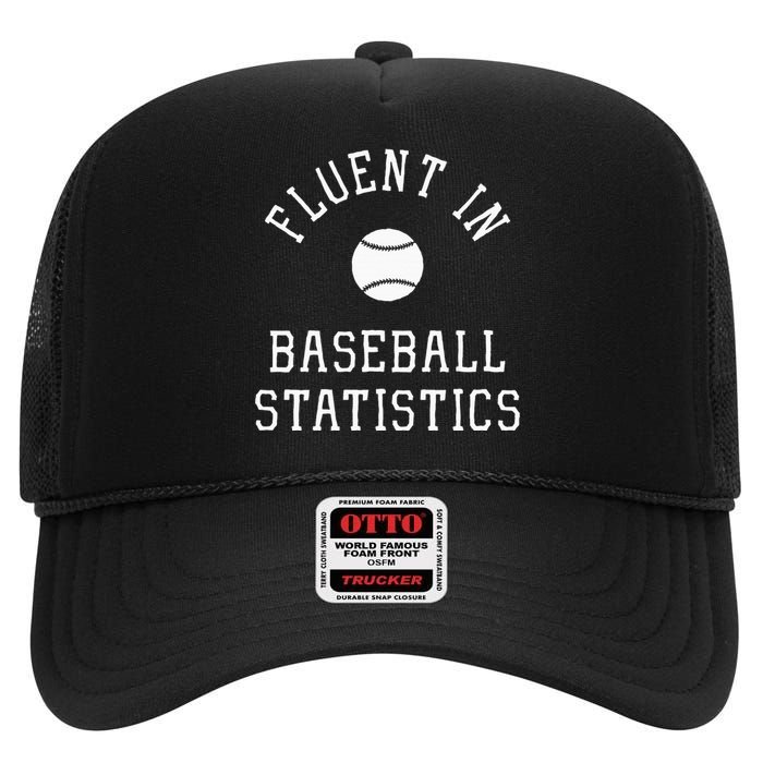 Sabermetric Fluent In Baseball Statistics Sport Data Analyst High Crown Mesh Back Trucker Hat