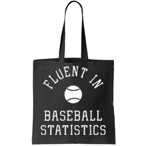 Sabermetric Fluent In Baseball Statistics Sport Data Analyst Tote Bag