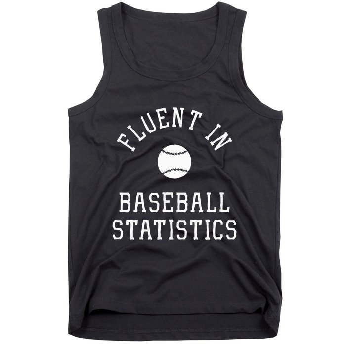Sabermetric Fluent In Baseball Statistics Sport Data Analyst Tank Top