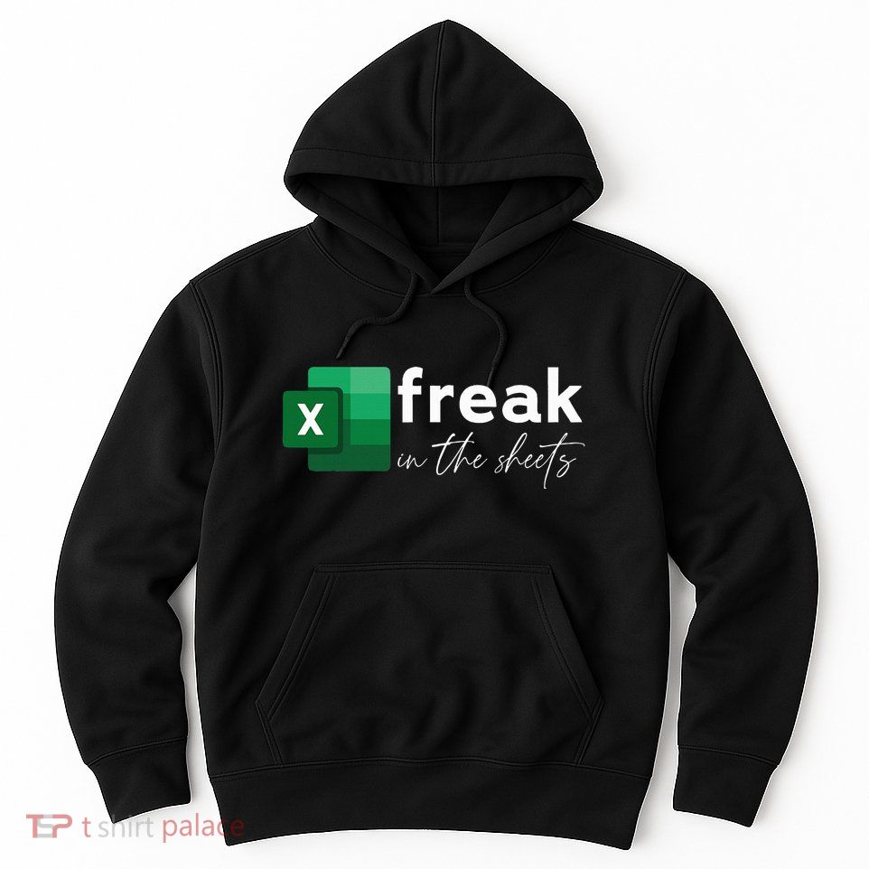 Spreadsheet Freak In The Sheets Accountant Hoodie