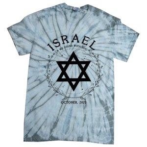 Support For Israel I Stand With Israel Jewish Non Distressed Tie-Dye T-Shirt