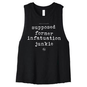 Supposed Former Infatuation Junkie Women's Racerback Cropped Tank