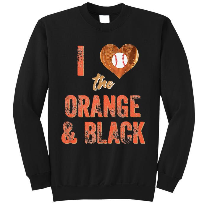 San Francisco I Love The Orange And Black Baseball Tall Sweatshirt