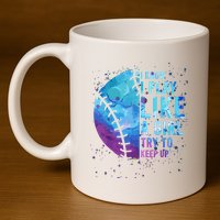 Softball Funny I Know I Play Like A Girl Gift 11oz C Handle Ceramic Mug