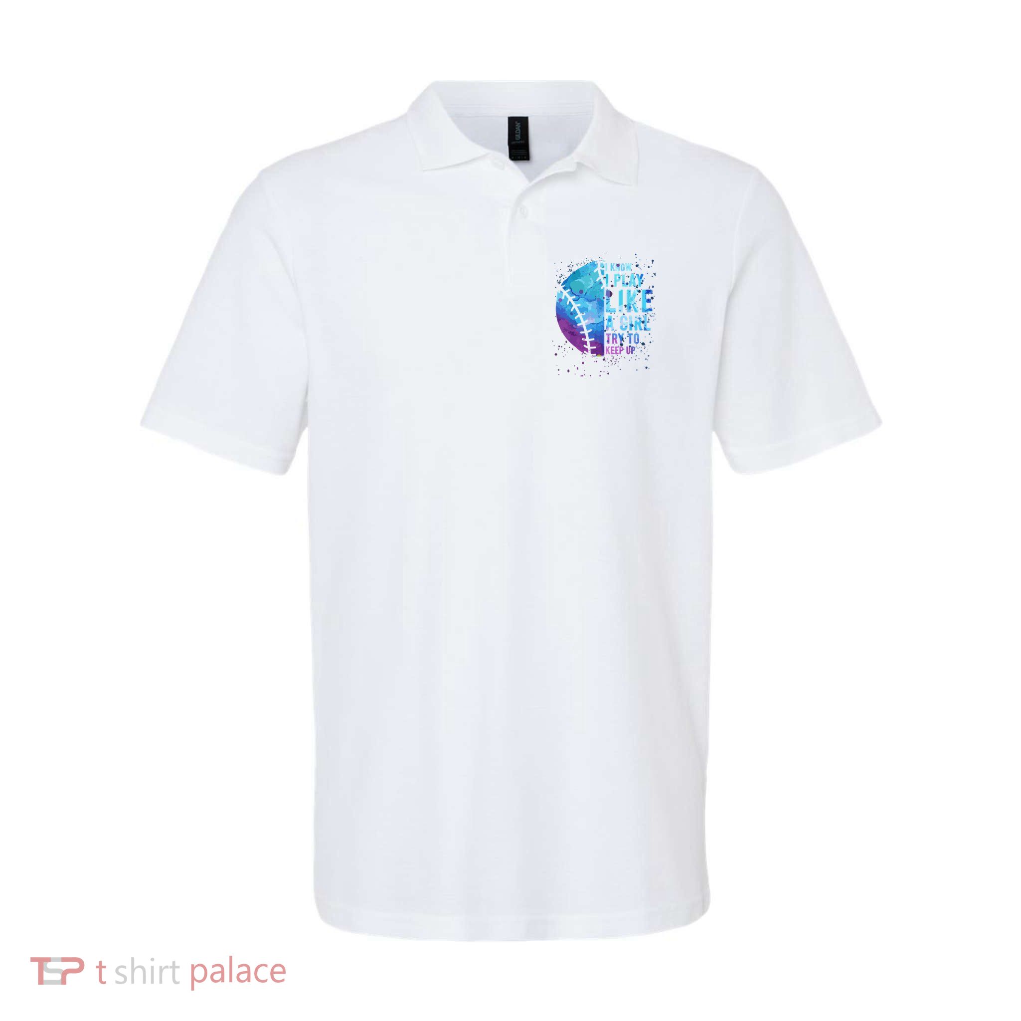 Softball Funny I Know I Play Like A Girl Gift Polo