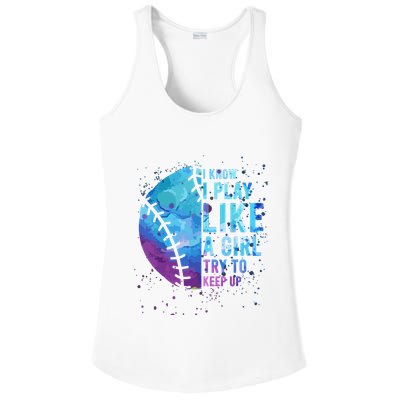 Softball Funny I Know I Play Like A Girl Gift Ladies PosiCharge Competitor Racerback Tank