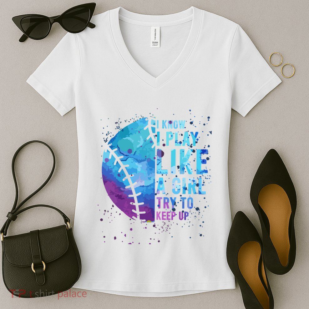 Softball Funny I Know I Play Like A Girl Gift Women's V-Neck T-Shirt