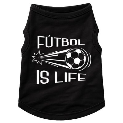 Soccer Futbol Is Life Doggie Tank