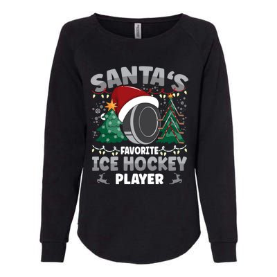 SantaS Favorite Ice Hockey Player Gift Womens California Wash Sweatshirt