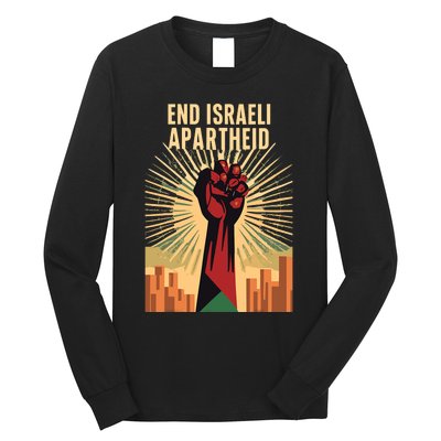 Stand For Justice: End Israel Apartheid Palestine Long Sleeve Shirt