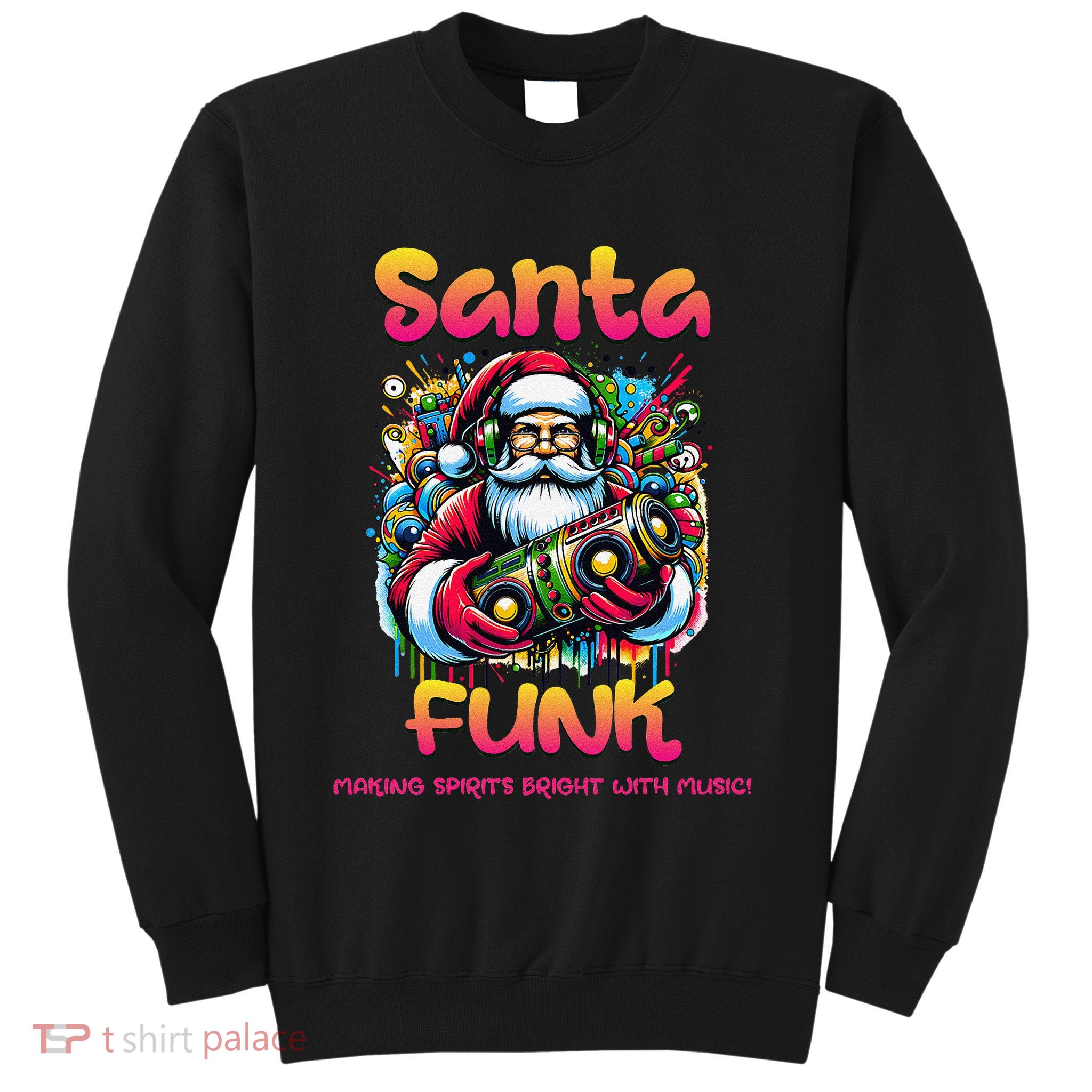 Santa Funk Jazz Funk Soul Hip Hop Sweatshirt
