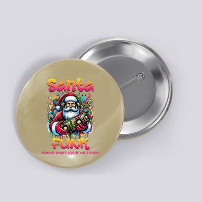 Santa Funk Jazz Funk Soul Hip Hop Button