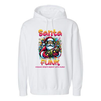 Santa Funk Jazz Funk Soul Hip Hop Garment-Dyed Fleece Hoodie