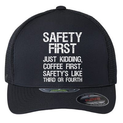 Safety First Just Kidding Coffee First Funny Sayings Flexfit Unipanel Trucker Cap