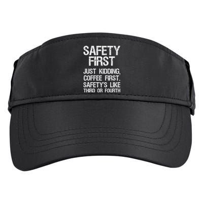 Safety First Just Kidding Coffee First Funny Sayings Adult Drive Performance Visor