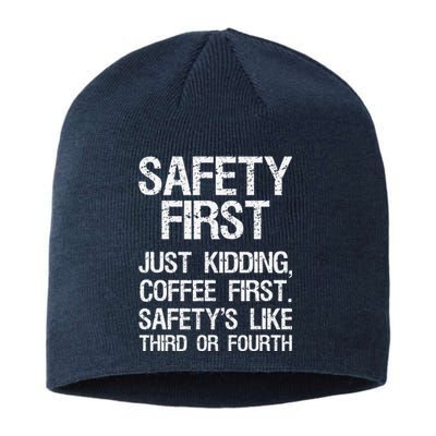 Safety First Just Kidding Coffee First Funny Sayings Sustainable Beanie