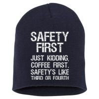 Safety First Just Kidding Coffee First Funny Sayings Short Acrylic Beanie