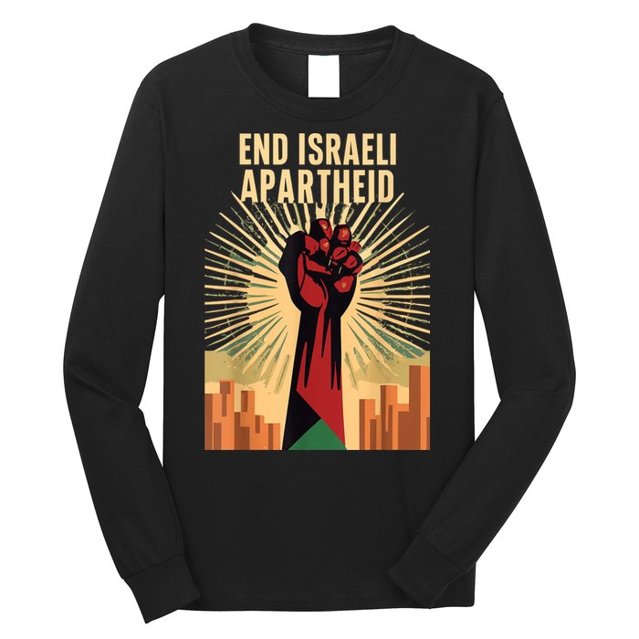 Stand For Justice: End Israel Apartheid Palestine Long Sleeve Shirt