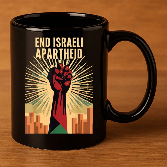 Stand For Justice: End Israel Apartheid Palestine 11oz C Handle Ceramic Mug