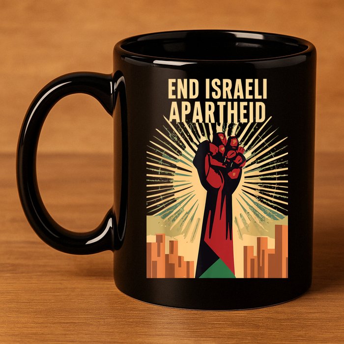 Stand For Justice: End Israel Apartheid Palestine 11oz C Handle Ceramic Mug