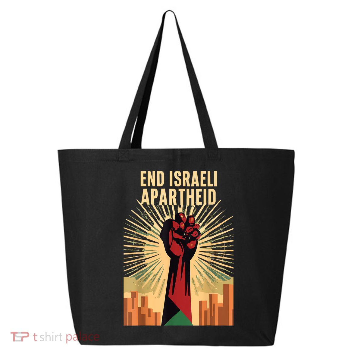 Stand For Justice: End Israel Apartheid Palestine 25L Jumbo Tote