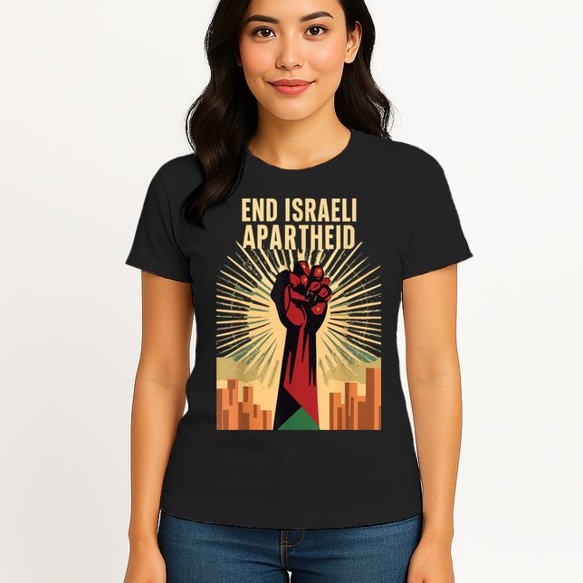 Stand For Justice: End Israel Apartheid Palestine Womens T-Shirt