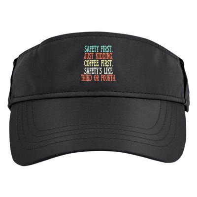 Safety First Just Kidding Coffee First Funny Sayings Adult Drive Performance Visor