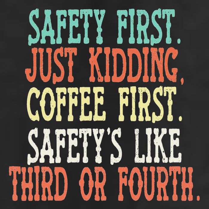 Safety First Just Kidding Coffee First Funny Sayings 11oz C Handle Ceramic Mug