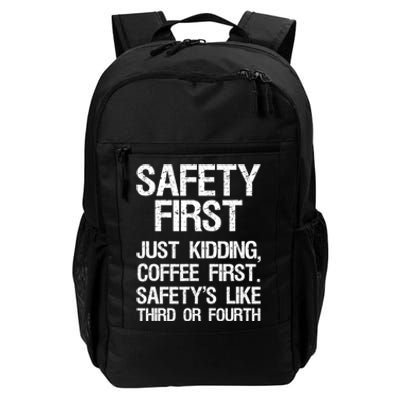 Safety First Just Kidding Coffee First Funny Sayings Daily Commute Backpack