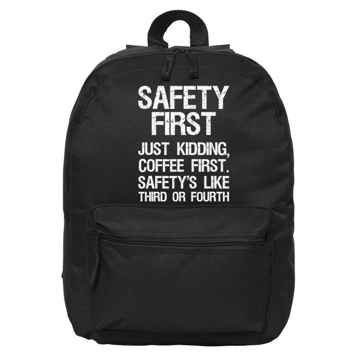 Safety First Just Kidding Coffee First Funny Sayings 16 in Basic Backpack