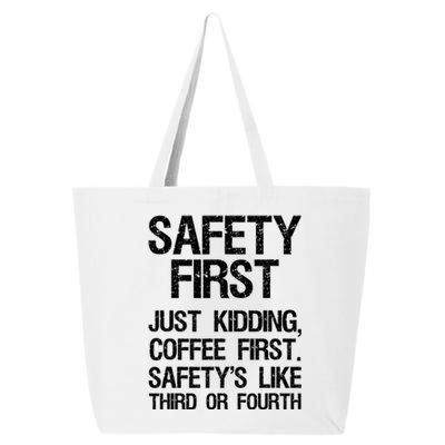 Safety First Just Kidding Coffee First Funny Sayings 25L Jumbo Tote