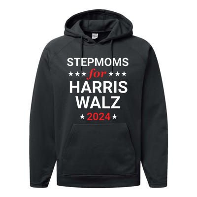 Stepmoms For Kamala Harris Walz Performance Fleece Hoodie