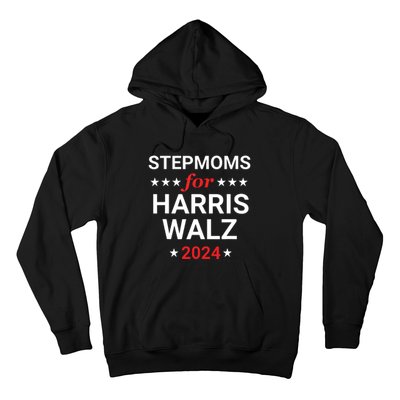 Stepmoms For Kamala Harris Walz Hoodie