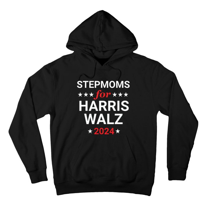 Stepmoms For Kamala Harris Walz Hoodie