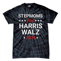 Stepmoms For Kamala Harris Walz Tie-Dye T-Shirt