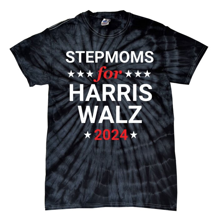 Stepmoms For Kamala Harris Walz Tie-Dye T-Shirt