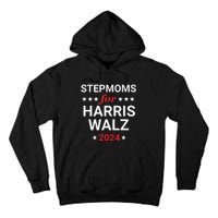 Stepmoms For Kamala Harris Walz Tall Hoodie