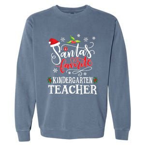 SantaS Favorite Kindergarten Teacher Xmas Party Garment-Dyed Sweatshirt