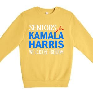 Seniors For Kamala Harris 2024 We Choose Freedom 2024 Kamala Harris For Presiden Premium Crewneck Sweatshirt