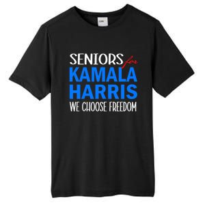 Seniors For Kamala Harris 2024 We Choose Freedom 2024 Kamala Harris For Presiden Tall Fusion ChromaSoft Performance T-Shirt