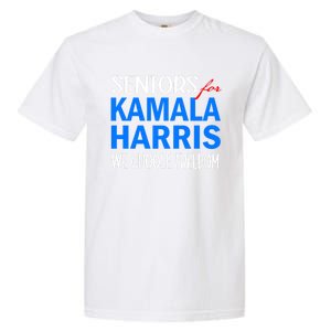 Seniors For Kamala Harris 2024 We Choose Freedom 2024 Kamala Harris For Presiden Garment-Dyed Heavyweight T-Shirt