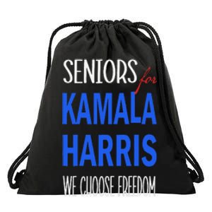 Seniors For Kamala Harris 2024 We Choose Freedom Drawstring Bag