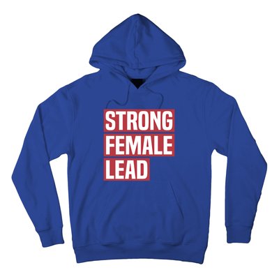 Strong Female Lead Theater Theatre Thespian Meaningful Gift Hoodie