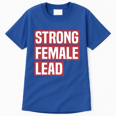 Strong Female Lead Theater Theatre Thespian Meaningful Gift Tall T-Shirt
